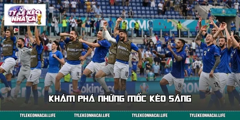Khám phá những mốc kèo sáng