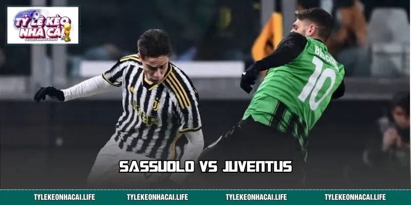 Soi Kèo Sassuolo vs Juventus: Giải Mã Tỷ Lệ, Chọn Cửa Sáng